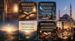 Kadir Gecesi Sözleri – En Anlamlı ve Dualı Mesajlar