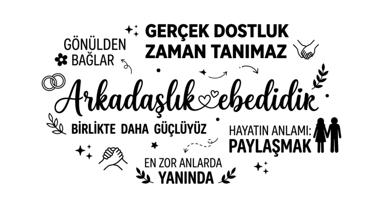 Arkadaşlık ile ilgili Sloganları 2026