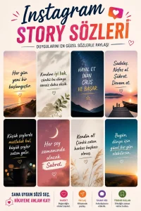 Instagram Story Sözleri: Paylaşımlarınıza Anlam Katacak En Güzel Sözler